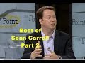 Best of Sean Carroll Arguments Part 2