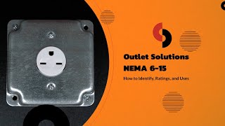 Outlet Solutions: Identifying NEMA 6-15 Outlets