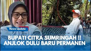 Bupati Citra Pitriyami Sumringah Ketemu KDM Di Jembatan Pongpet, Pemprov Jabar Bangun Permanen