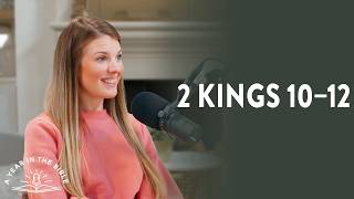 A Year In The Bible Episode 106 - 2 Kings 10-12