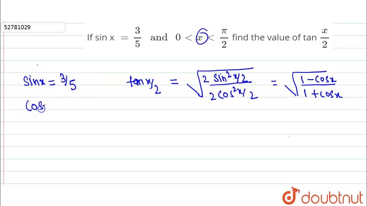 if-sin-x-3-5-and-0-lt-x-lt-pi-2-find-the-value-of-tan