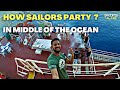 How SAILORS Party |  Barbeque Party On board | Ship's VLOG | Life at Sea