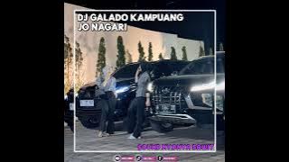 DJ MINANG GALADO KAMPUANG JO NAGARI (Sound Nyonya Muda) Fullbass Tik tok