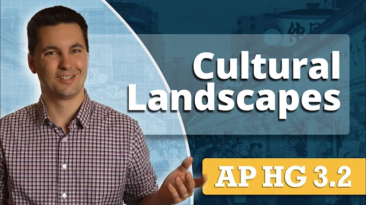 Analyzing The Cultural Landscape [AP Human Geography Review Unit 3 Topic 2]