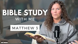 Bible Study With Me In A Fresh Way: Matthew 3