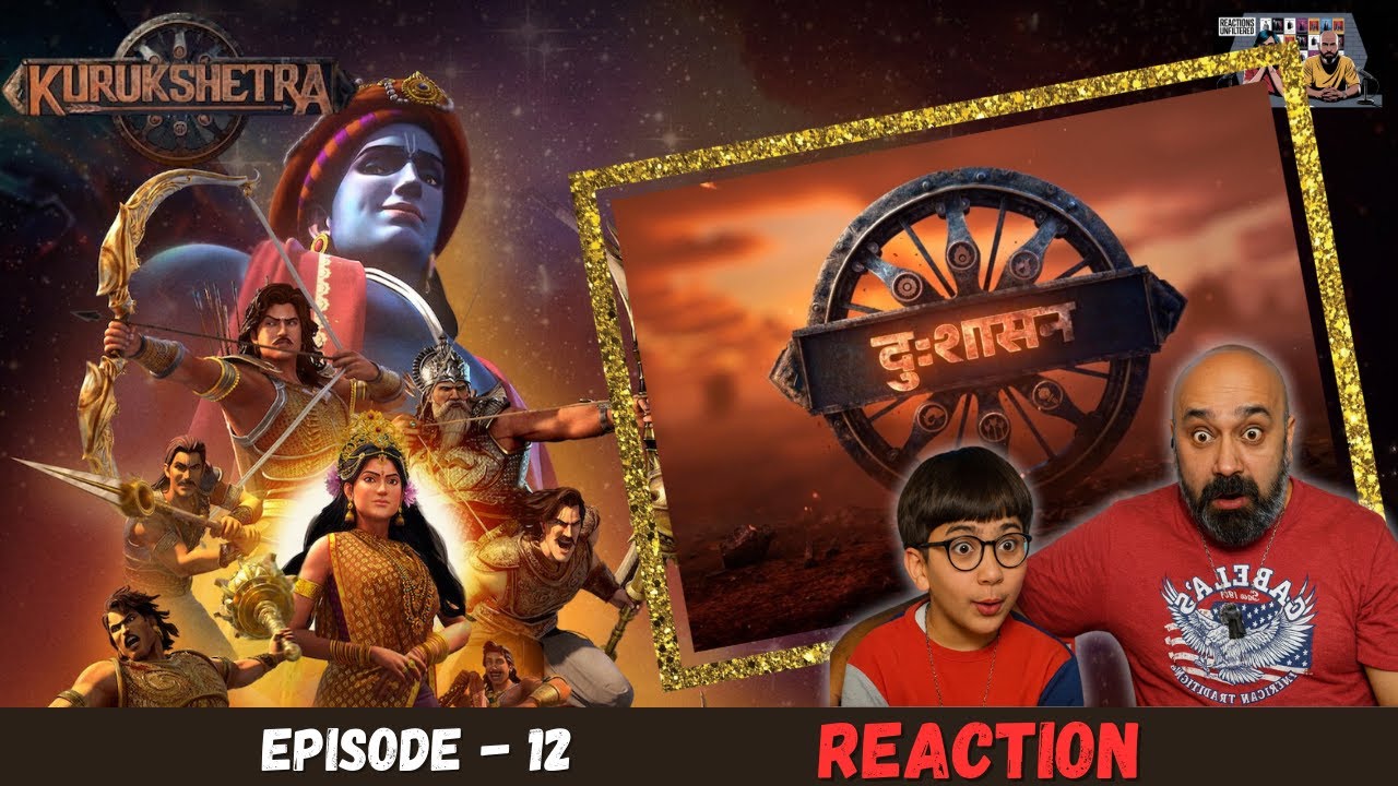 Kurukshetra Ep 12 Reaction | Dushashan | Mahabharat Story Reborn in Stunning Netflix Animation!