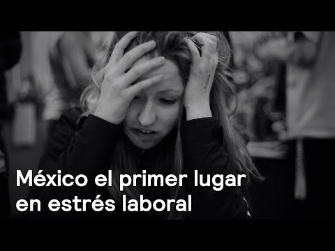 México ocupa el primer lugar en estrés laboral - Al Aire con Paola