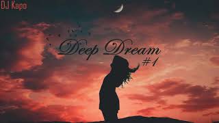 Melodic House &amp; Techno Mix | Deep Dream #1