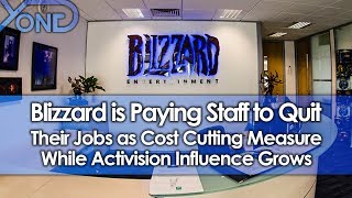 Blizzard Is Paying Staff To Quit Their Jobs As Cost Cutting Measure While Activision Influence Grows