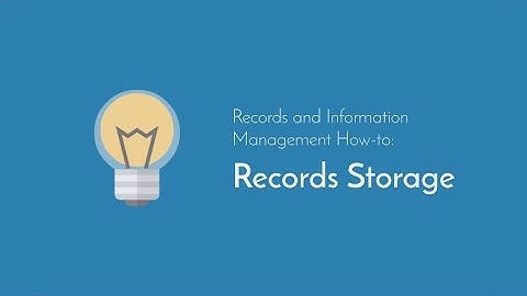 Records and Information Management How-to: Records Storage