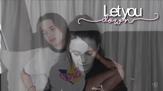 Annie and Liv - Let you down