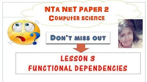 NTA UGC NET Paper 2 Computer Science Lesson 3 Functional Dependency