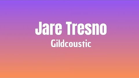 Jare Tresno - Gildcoustic ( Lirik Lagu Viral )