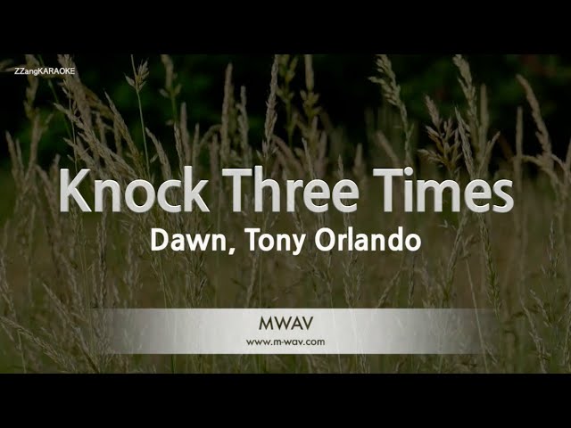 Dawn, Tony Orlando-Knock Three Times (Karaoke Version)