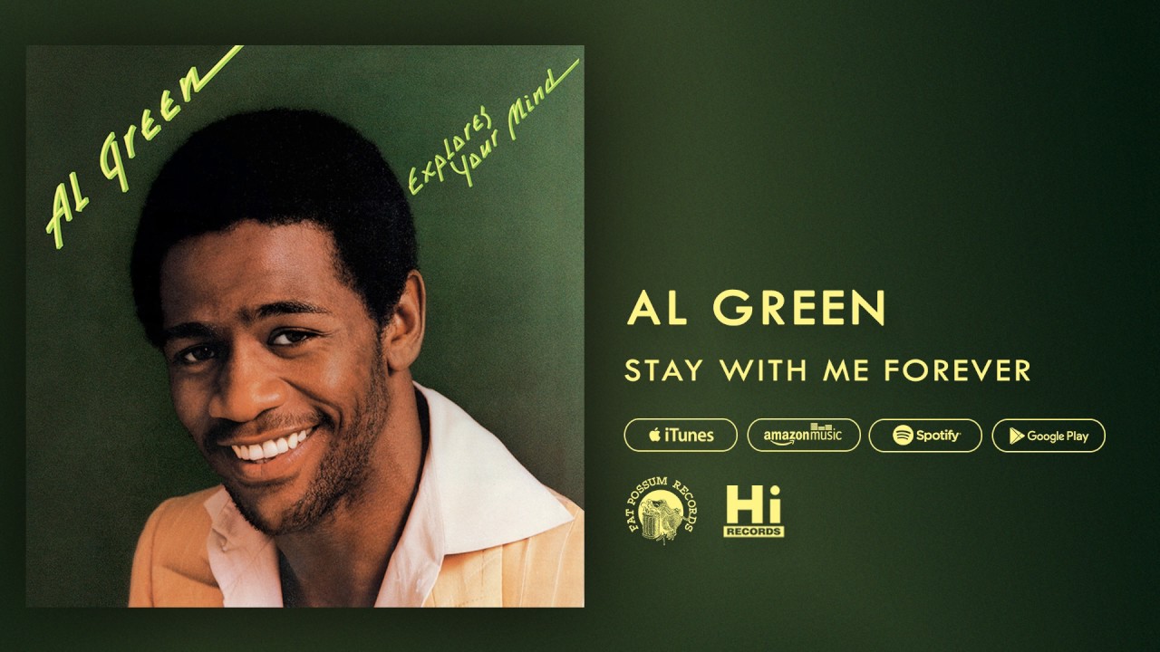 Al Green - Stay With Me Forever (Official Audio) - Youtube