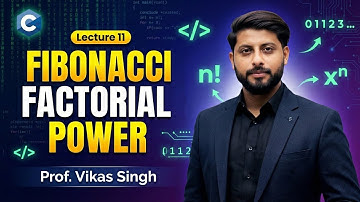 Lecture 11 | Fobonacci Series | Factorial | Power of a Number in C | CoDIng SeeKho | Vikas Singh