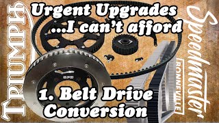 Triumph Bonneville Speedmaster: Urgent Upgrades I Can't Afford - Belt Drive Conversion by Chris OfTheOT 5,486 views 1 year ago 12 minutes, 47 seconds