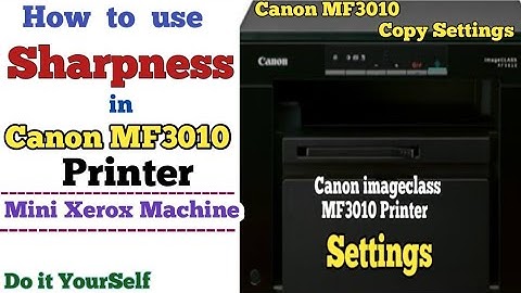 Canon MF3010 Sharpness Setting | Canon MF 3010 Copy Settings |