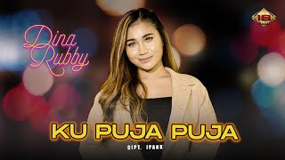 Dina Rubby - Ku Puja Puja (Official Music Video)