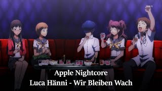 Apple Nightcore - Wir Bleiben Wach