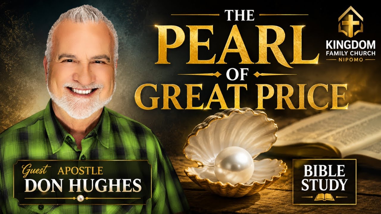 The Pearl of Great Price | Kingdom Family Church Nipomo