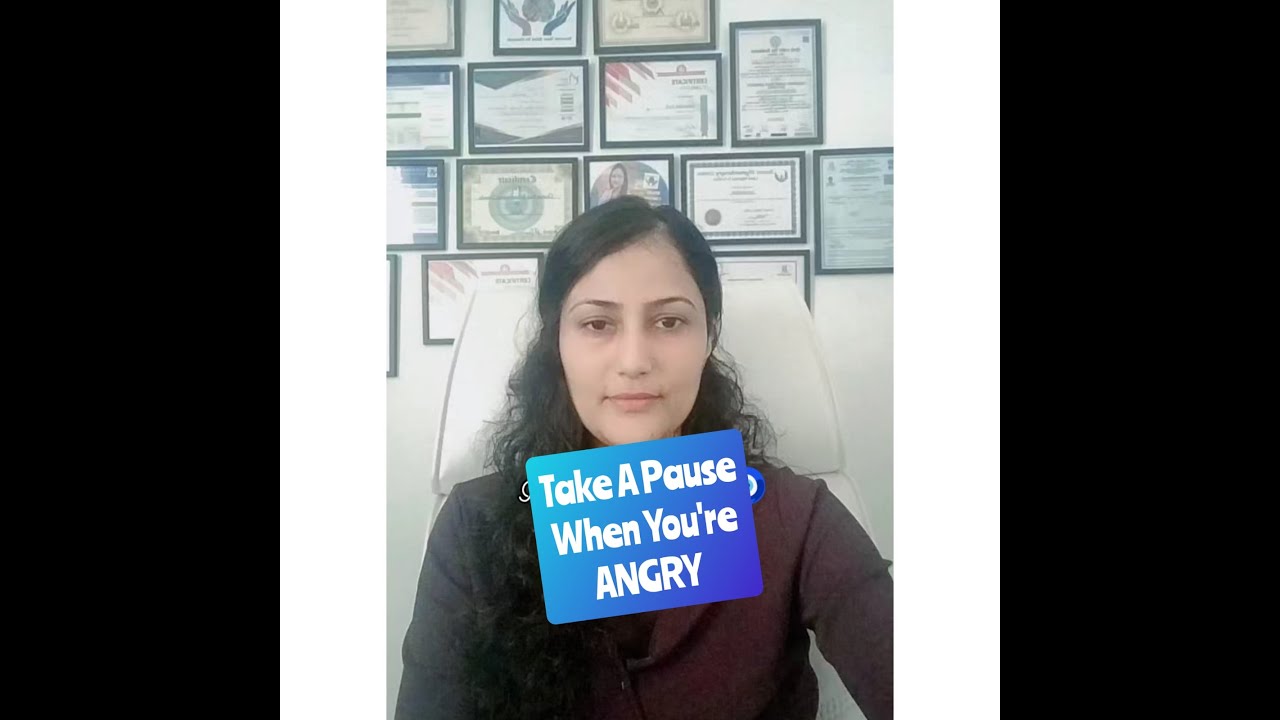 Take A Pause When You're Angry!