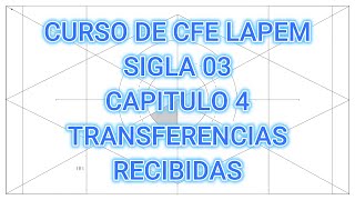 CURSO DE LAPEM CFE SIGLA 03 - CAPITULO 4. TRANSFERENCIA DE PROTOCOLOS RECIBIDAS