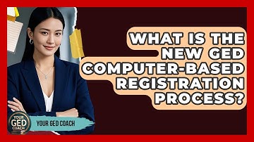 What Is The New GED Computer-based Registration Process? - Your GED Coach