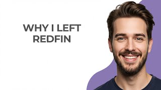 Celebrity Why I Left Redfin - GUIDE! Profile