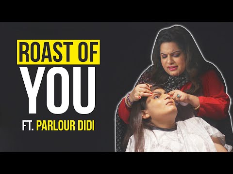 Welcome To The Roast Of You Ft. Parlour Didi | Srishti & Mallika Dua | BuzzFeed India