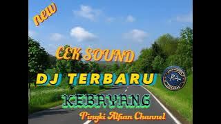 KEBAYANG DJ FULL BASS//new MP3 terbaru