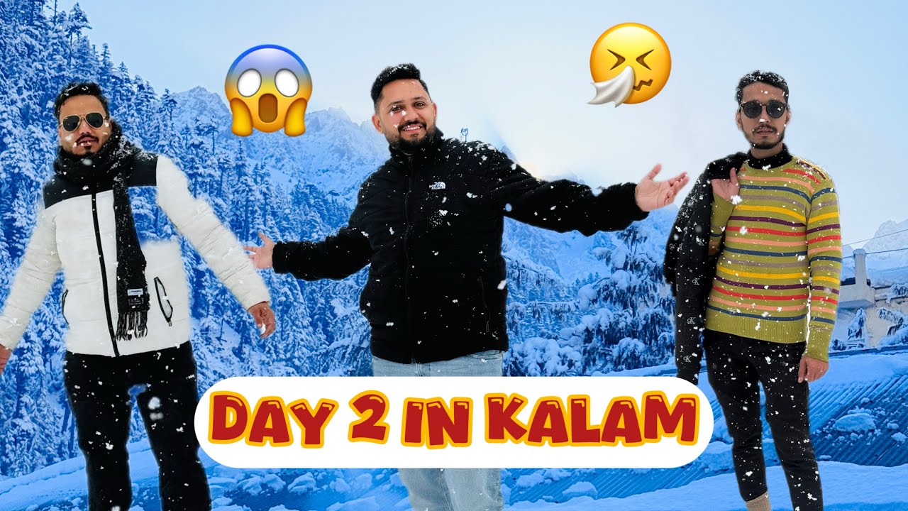 Heavy Snowfall in Kalam Sawat 🤪