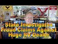 State Investigates Fraud Claims Against Huge RV Dealer - Ep. 7.460