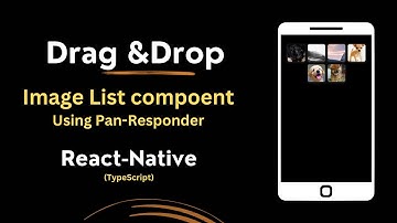 How to create Drag &Drop Image List Component using PanResponder in React Native || Draggable List