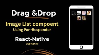 How to create Drag &Drop Image List Component using PanResponder in React Native || Draggable List