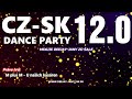 Cz  sk dance party 120  udovky a lgre by deejayjany  2023 