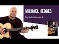 Capture de la vidéo 🎸 Michael Hedges My Guitar Heroes: 2 - Guitar Lesson - Andy Mckee