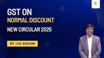 GST on Normal Discounts | CBIC Circular 2025