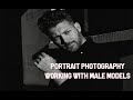 HOW TO PHOTOGRAPH MEN | NATURAL LIGHT PHOTOGRAPHY 24-70MM