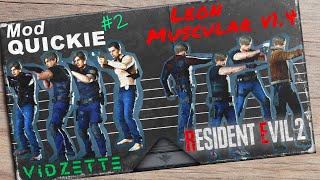 Mod Quickie - Leon Muscular V1.4 For Resident Evil 2 Remake