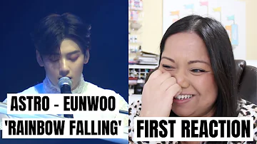 ASTRO Eunwoo - Rainbow Falling | REACTION