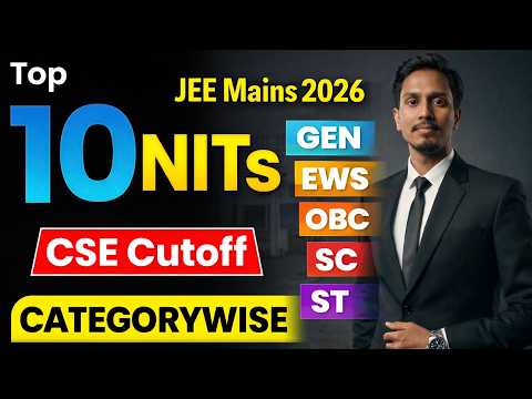 Top 10 NITs CSE Cutoff | Category Wise Safe Percentile | Complete Guide ...