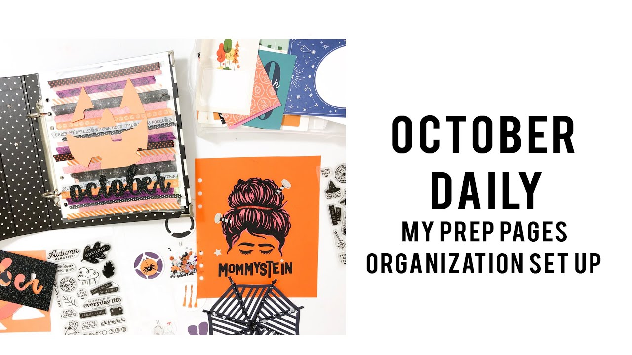 October Daily | My Supply Set Up and Prep Pages