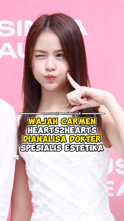 Wajah Carmen Hearts2Hearts dianalisa dokter spesialis estetika #kpop #shorts