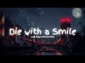 Die With a Smile - Lyrics Music Video | Noon Lofi