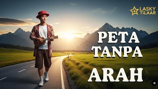 PETA TANPA ARAH || Music Santai (Official Lirik Video)