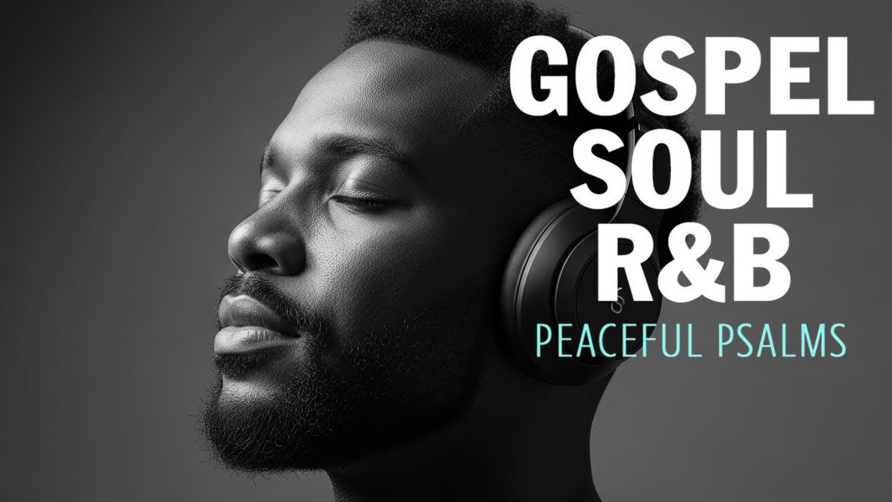 BEST Relaxing Psalms R&B 🎧 Christian Gospel Music for Prayer & Sleep