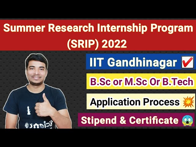 IIT Gandhinagar on X: We are back with the much-awaited @iitgn's flagship  'Summer Research Internship Program' (SRIP) that provides a unique platform  for students to work on cutting-edge research problems under the