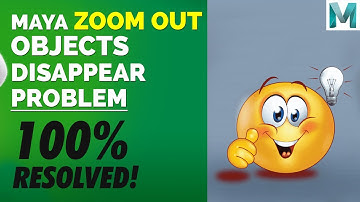 Why do objects disappear when you zoom out in Maya? (Problem Solved)