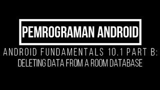 [Android Fundamentals] RoomWordsWithDelete - Deleting Data from a Room Database